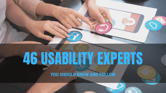 46 USABILITY EXPERTS