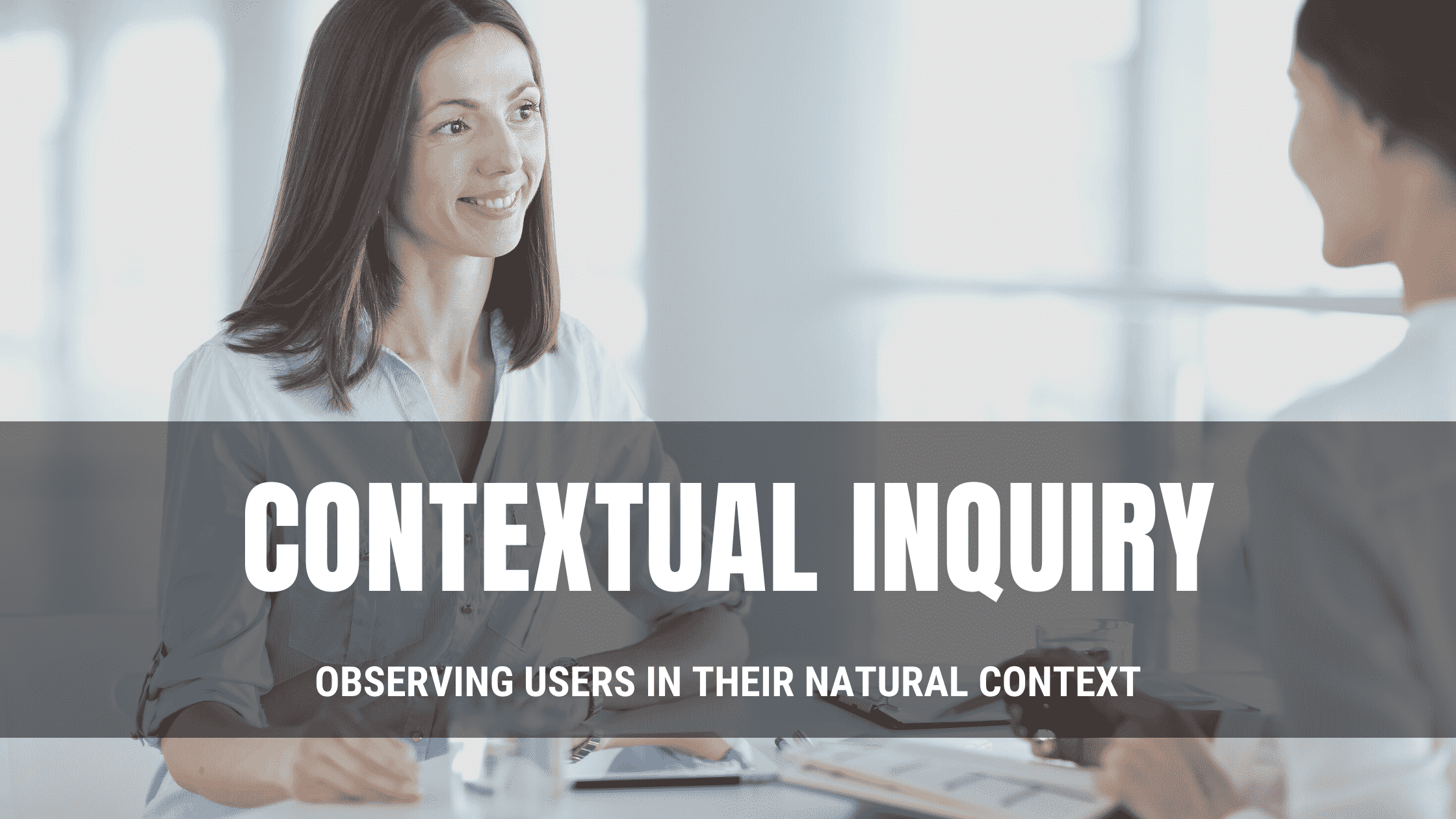 Contextual Inquiry