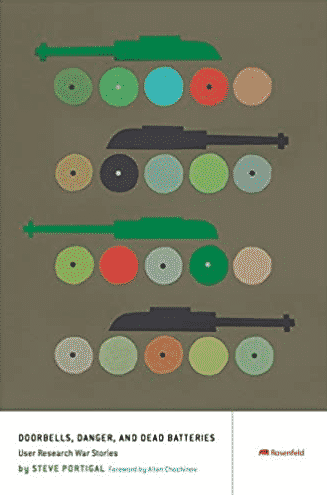 Doorbells Danger and Dead Batteries- User Research War Stories Paperback