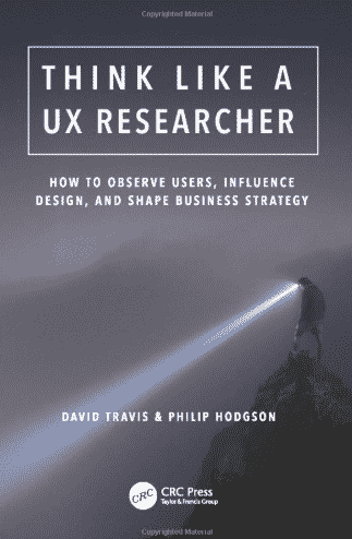 Think_Like_a_UX_Researcher_Amazon_co_uk_Travis_David_9781138365292_Books