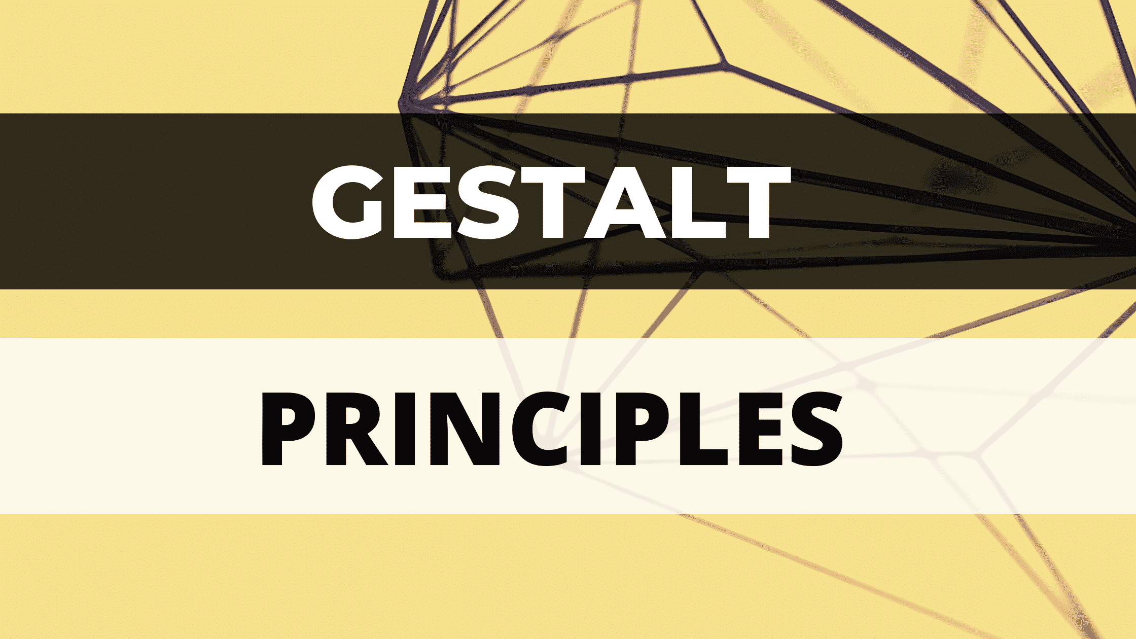 WHAT ARE GESTALT PRINCIPLES