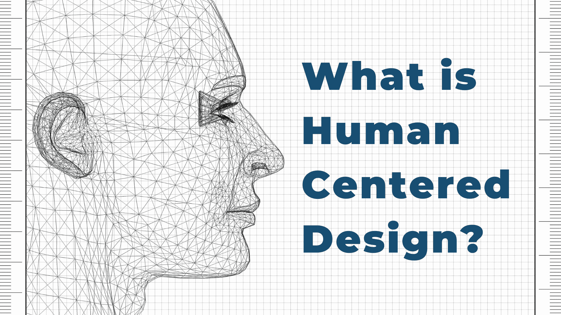 What is Human Centered Design