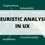 HEURISTIC ANALYSIS IN UX