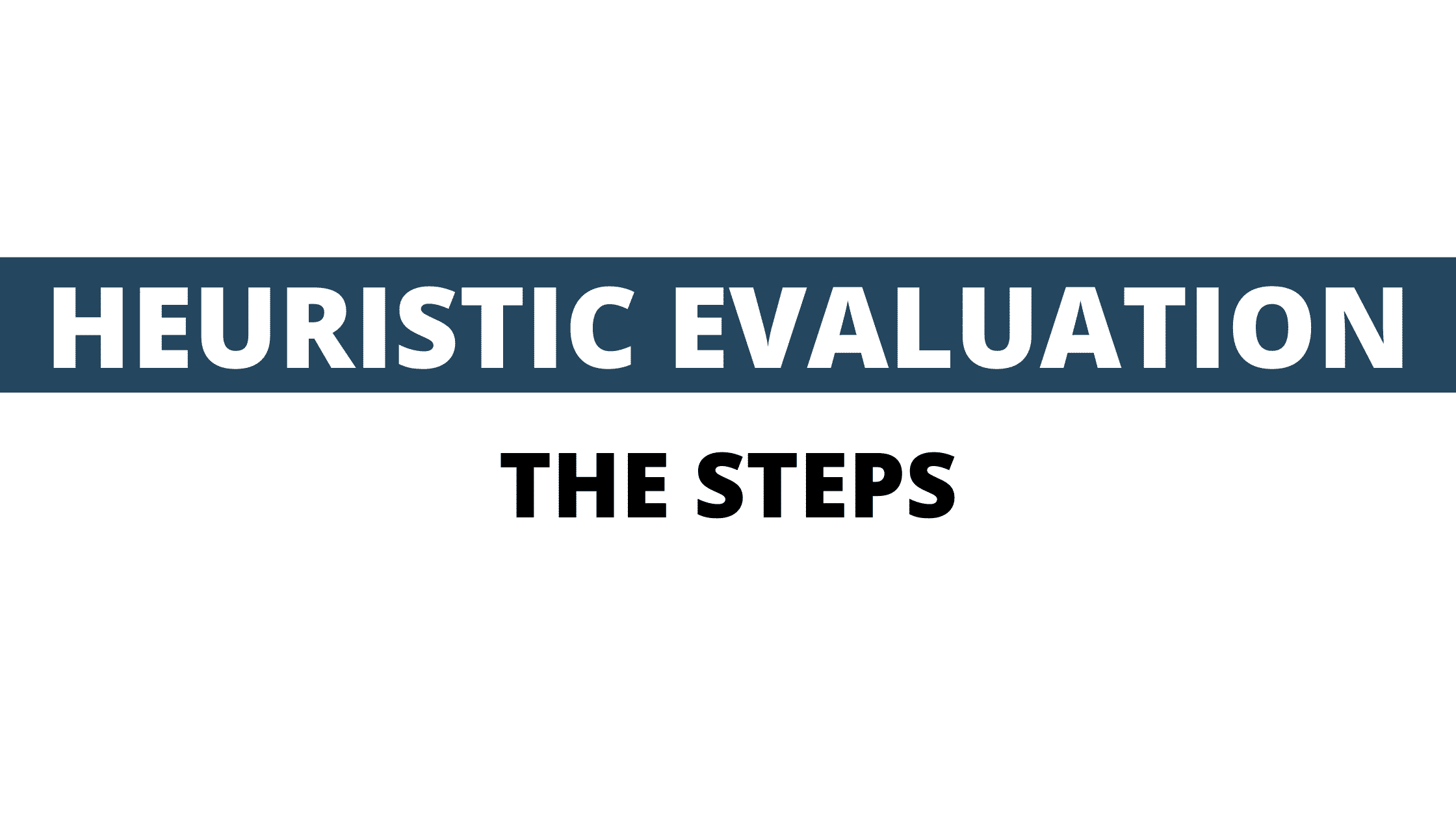 How to do a heuristic evaluation