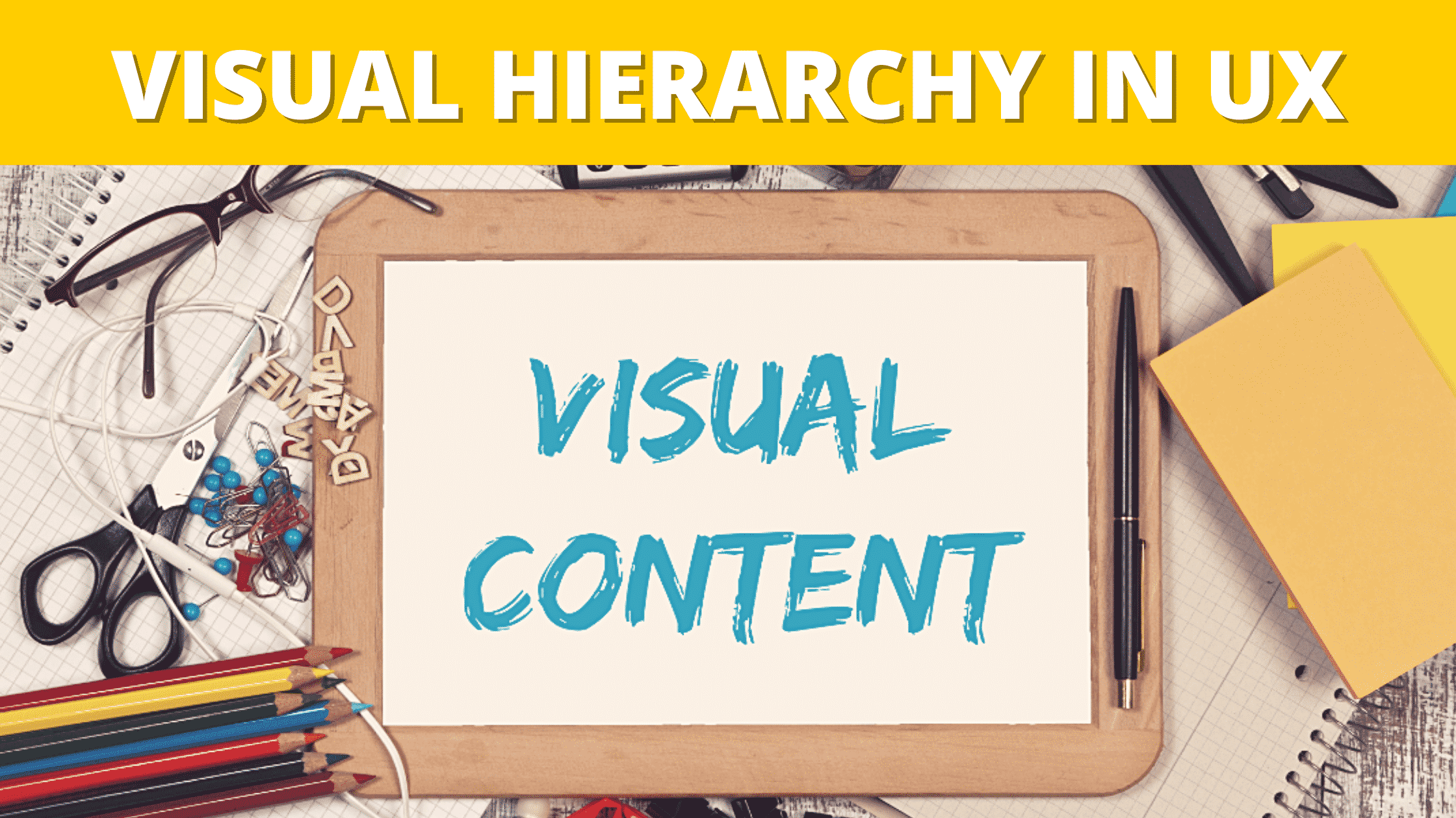 Why Visual Hierarchy In UX Is Important