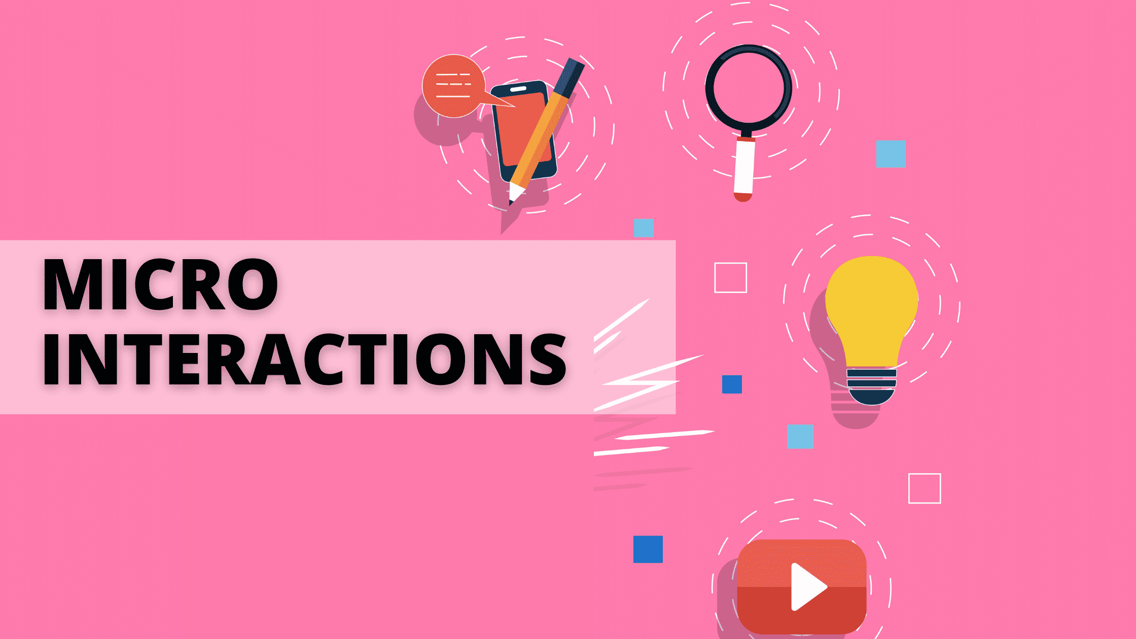 What are microinteractions