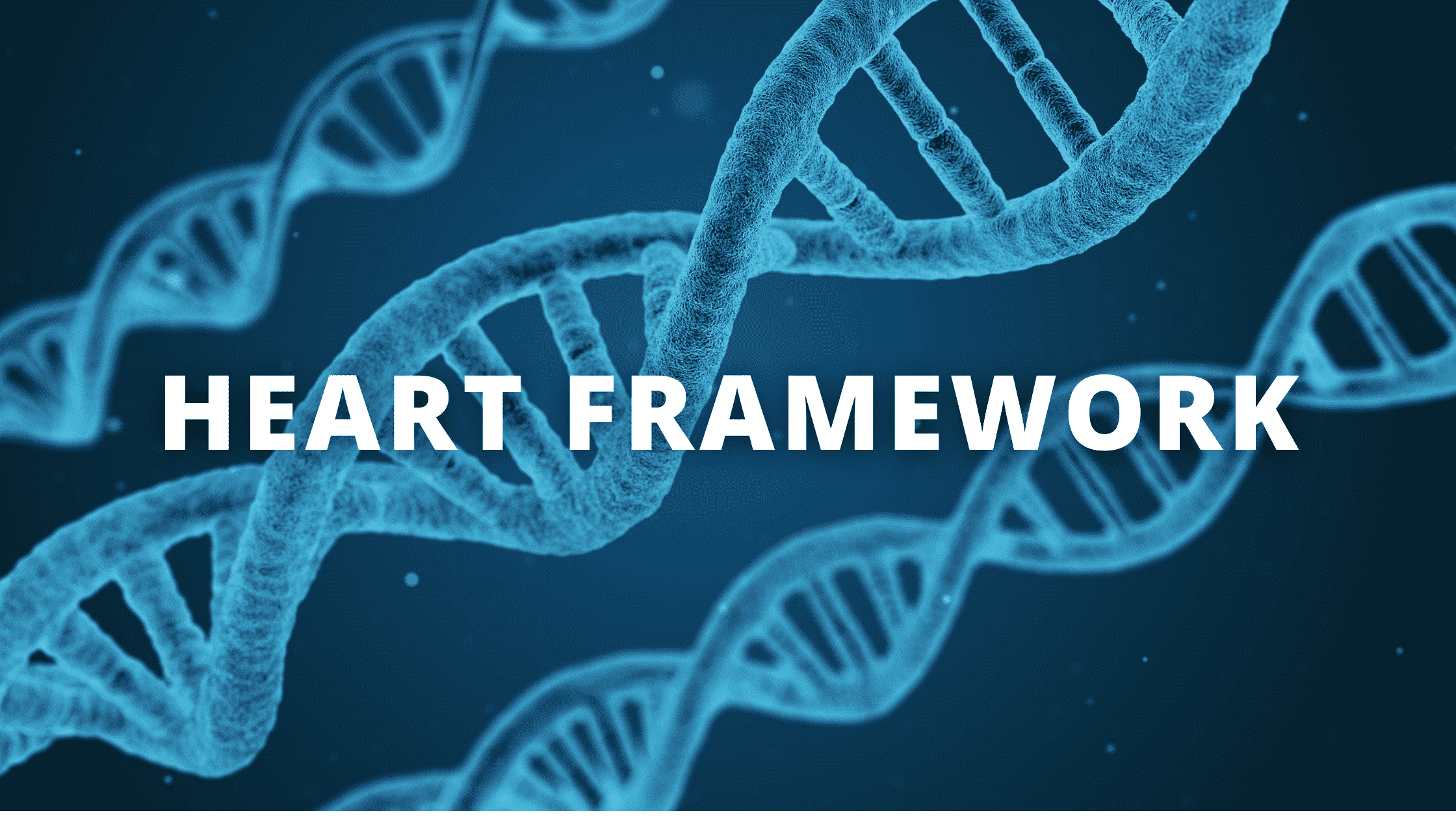 GOOGLE HEART FRAMEWORK