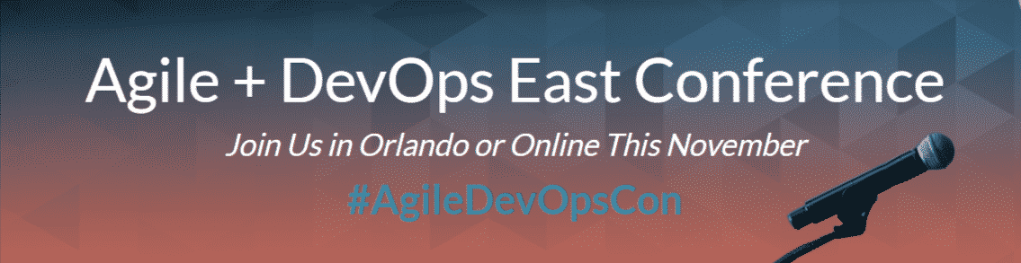 Agile-DevOps-East-Conference-Nov-6–11-2022-Orlando-FL-Online
