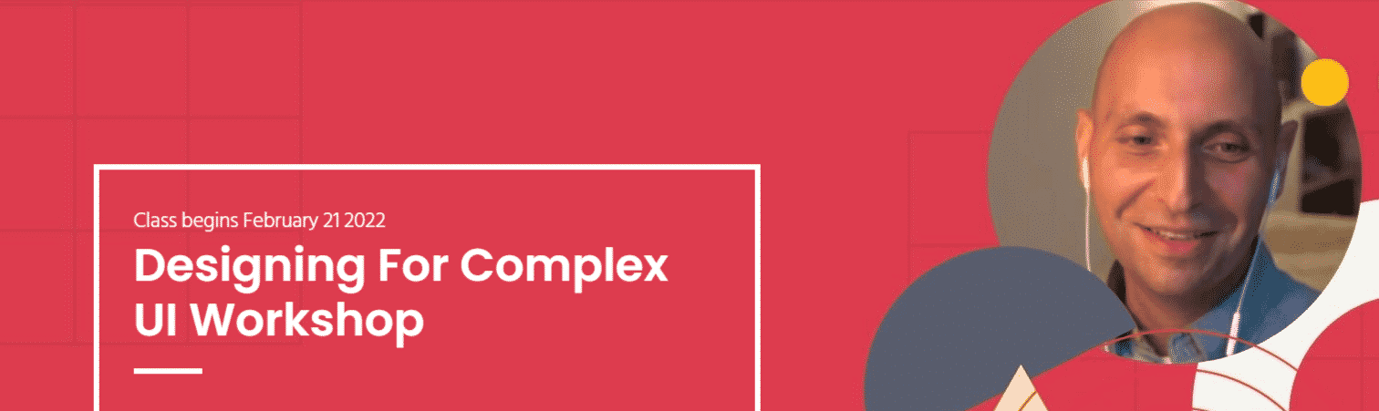 Designing For Complex UI Workshop