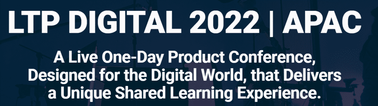 LTP-DIGITAL-2022-APAC-Leading-The-Product