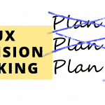 UX DECISION MAKING